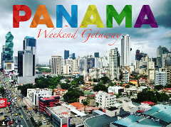 Panama Weekend Getaway