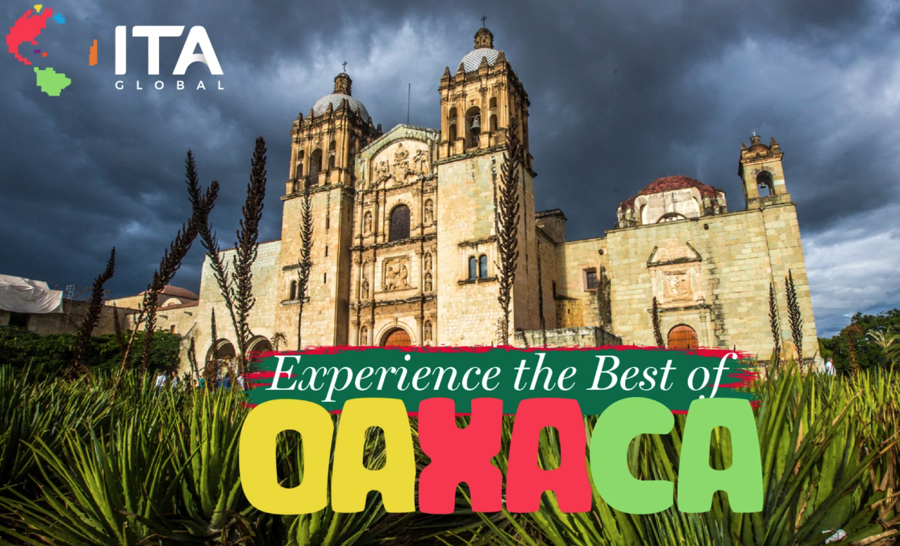 EXPERIENCE THE BEST OF OAXACA