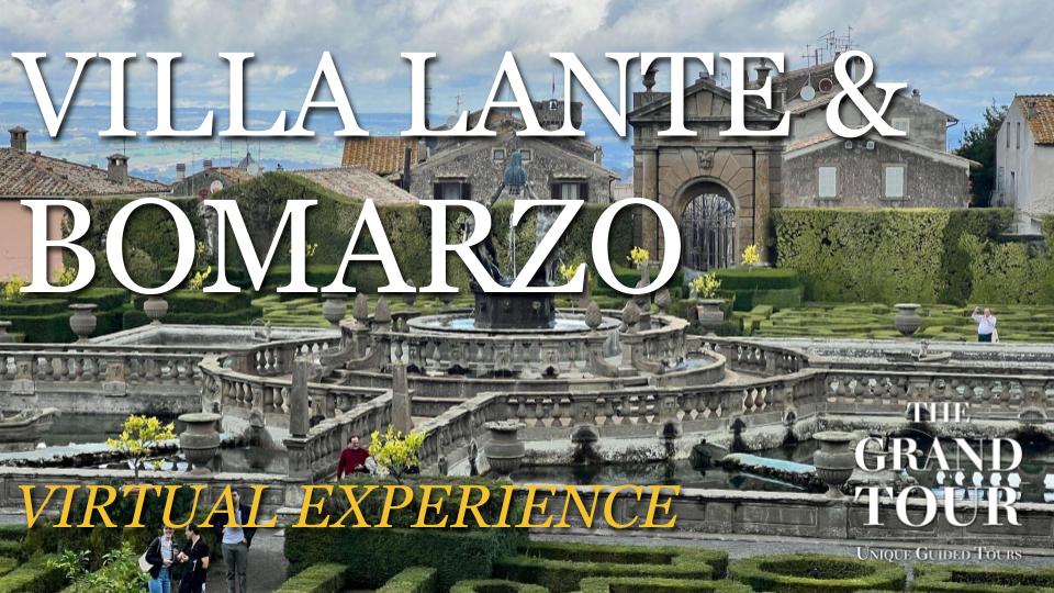 Villa Lante and the "Sacro Bosco" of Bomarzo - Virtual Experience (Recorded)