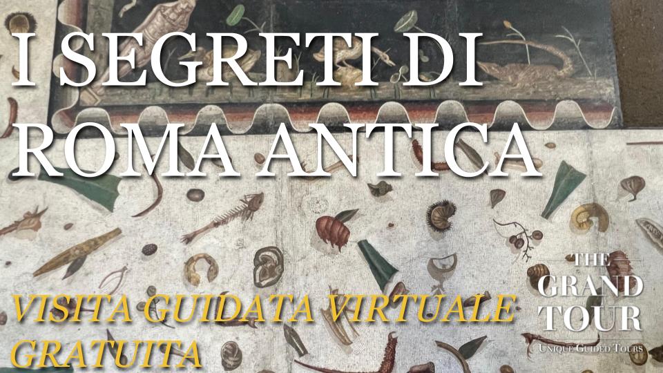 I Segreti di Roma Antica: Visita Guidata Virtuale Gratuita