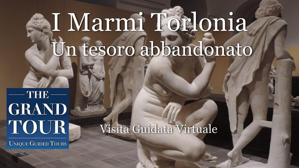 I Marmi Torlonia – Un tesoro abbandonato - Visita Guidata Virtuale 