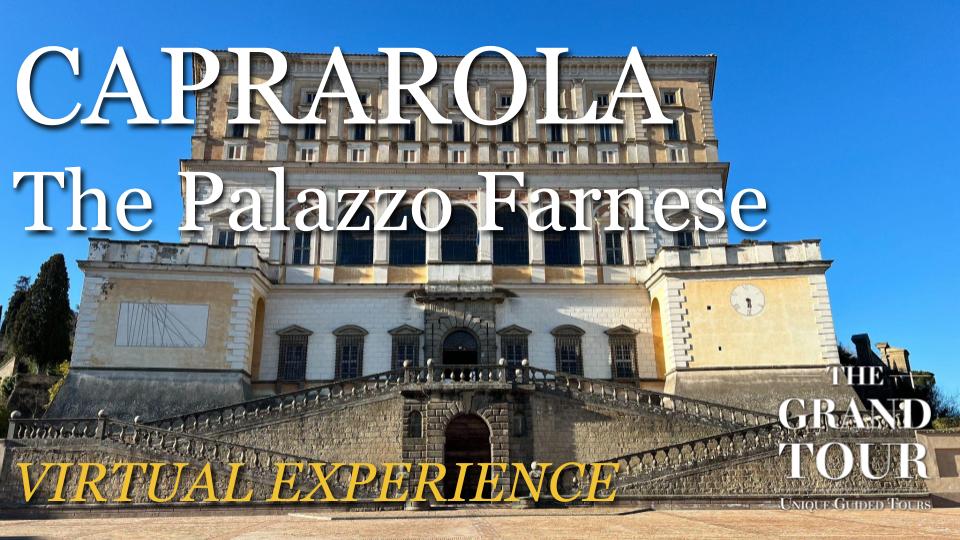 Caprarola Palazzo Farnese - Virtual Experience (Recorded)