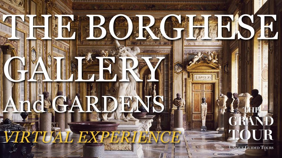 The Borghese Gallery and Gardens - Virtual Experience (Recorded)