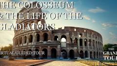The Colosseum and the Life of the Gladiators - Virtual Guided Tour (Recorded)