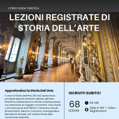 Lezioni di Storia dell'Arte - Corso Guida Turistica (Registrate) 