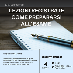 Come Prepararsi all'Esame - Corso Guida Turistica (Registrate) 