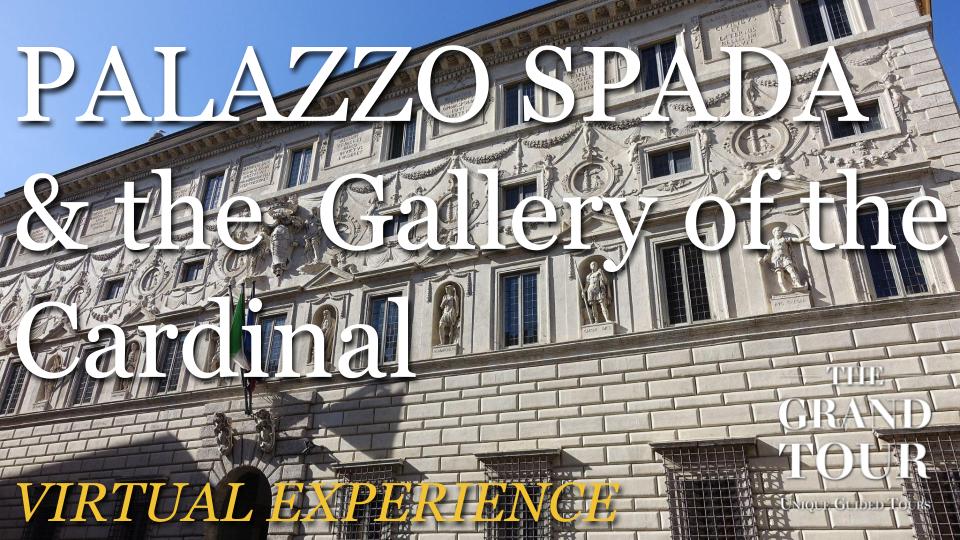 Palazzo Spada and the Gallery of the Cardinal - Virtual Experience (Recorded)