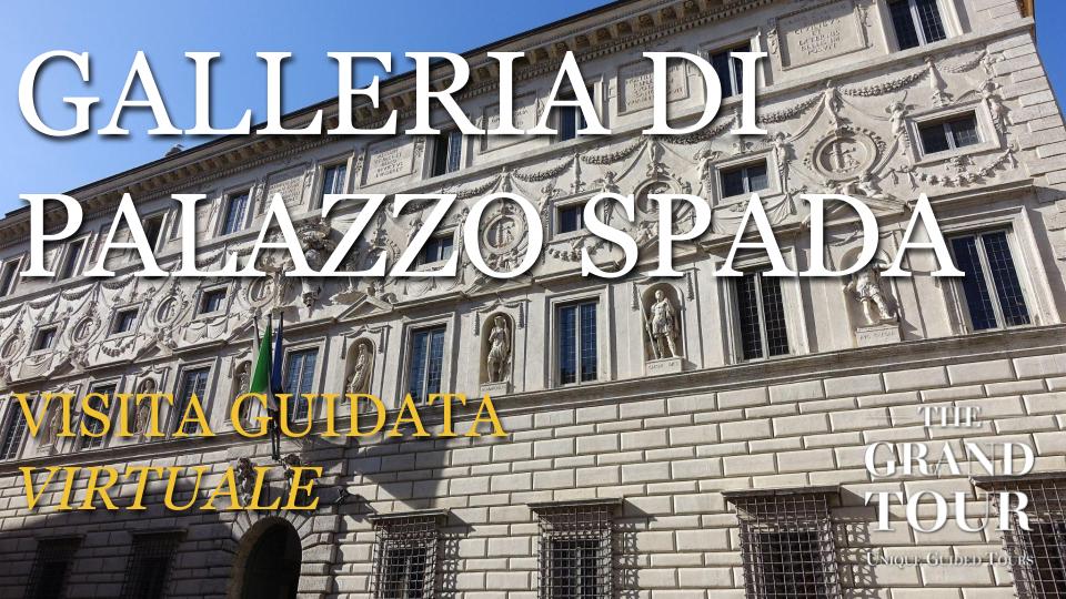 La Galleria di Palazzo Spada - Visita Guidata Virtuale (Registrata)