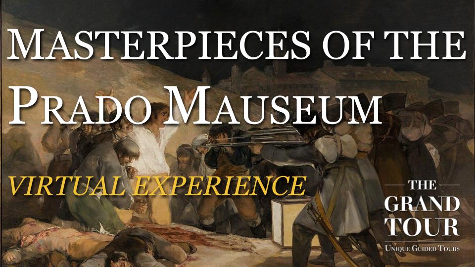 Masterpieces of the Prado Museum in Madrid - Virtual Experience (Recorded)