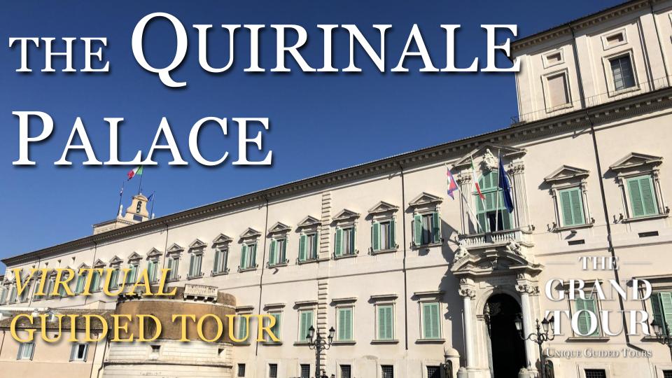 The Quirinale Palace in Rome - Virtual Experience (Recorded)