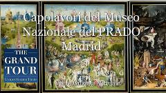Capolavori del Museo Nazionale del PRADO Madrid - Visita Guidata Virtuale (Registrata) 