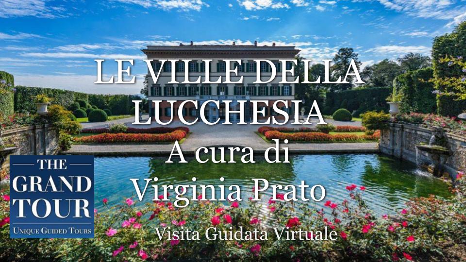 Le Ville della Lucchesia - Visita Guidata Virtuale 