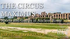 The Circus Maximus: Sports and Games in Ancient Rome  - Virtual Guided Tour