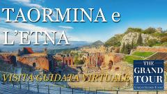 Taormina e l’Etna - Visita Guidata Virtuale