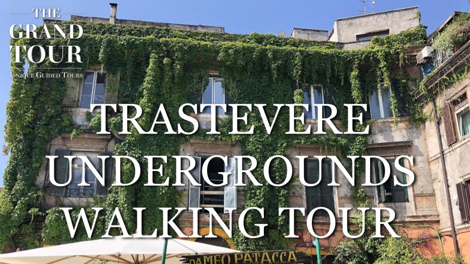 Secret Rome: Trastevere Undergrounds Private Walking Tour 