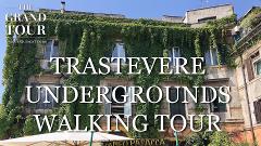 Secret Rome: Undergrounds of Trastevere Small Group Walking Tour 