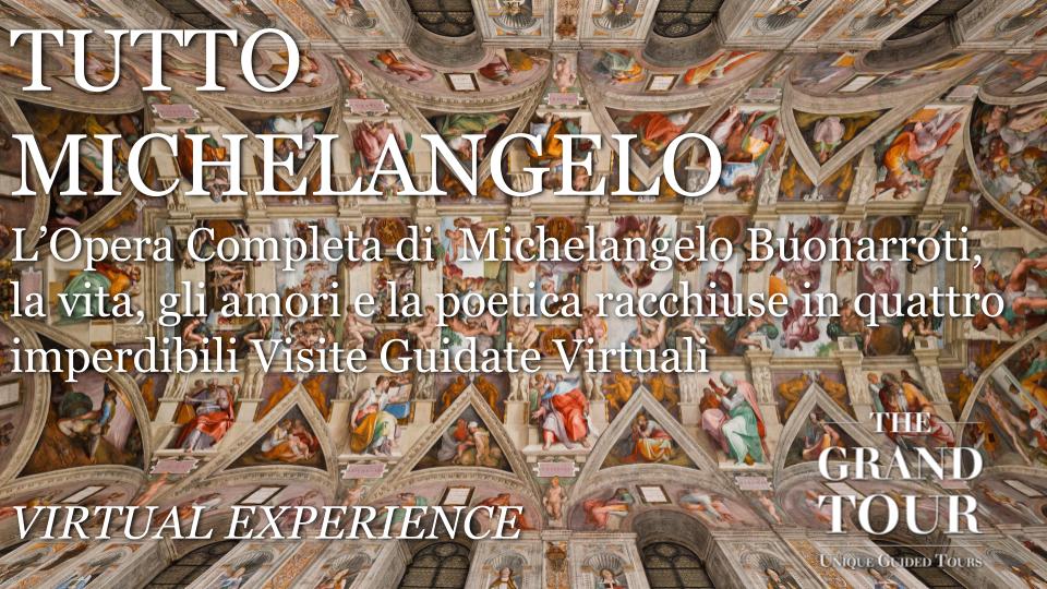 TUTTO Michelangelo - Quattro Visite Virtuali - Masterclass