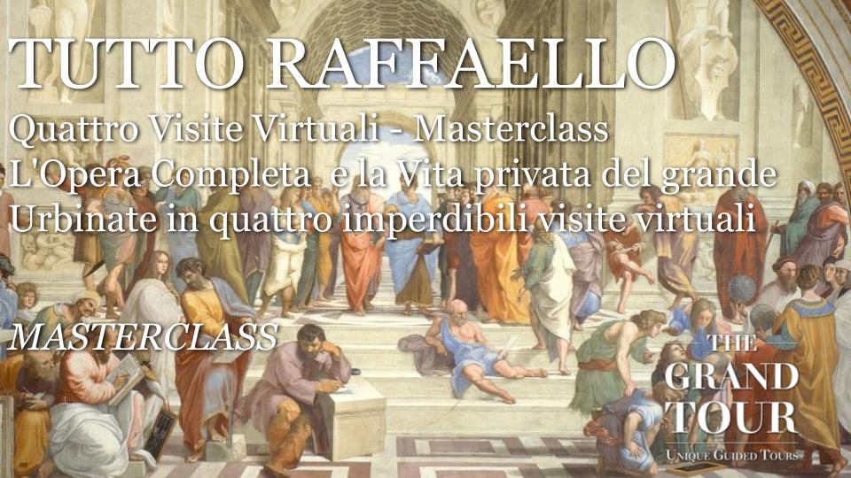 TUTTO Raffaello - Quattro Visite Virtuali - Masterclass