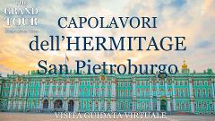 Capolavori dell'Hermitage - San Pietroburgo  - Visita Guidata Virtuale (Registrata) 