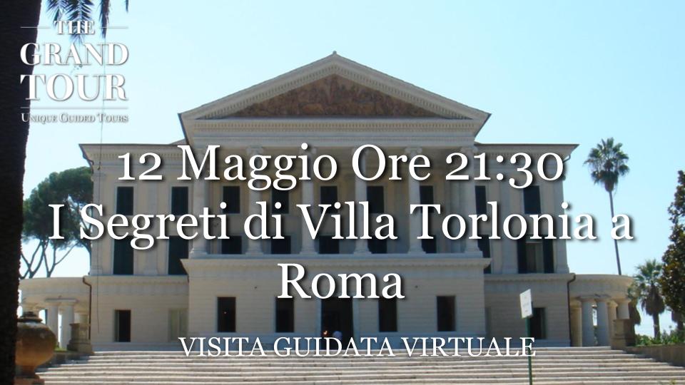 I Segreti di Villa Torlonia a Roma   - Visita Guidata Virtuale (Registrata) 