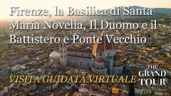 Firenze: la Basilica di Santa Maria Novella, il Duomo, il Battistero e Ponte Vecchio - visita guidata virtuale per il Corso Guida 2026