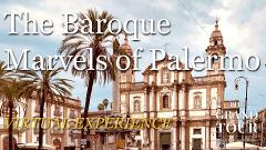 The Baroque Marvels of Palermo: Virtual Guided Tour