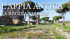 L'Appia Antica la Regina Viarum - Visita Guidata Virtuale