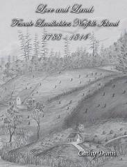 Love and Land: Female Landholders Norfolk Island 1788 – 1814