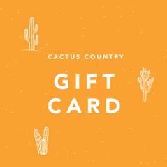 Cactus Country $50 Gift Card