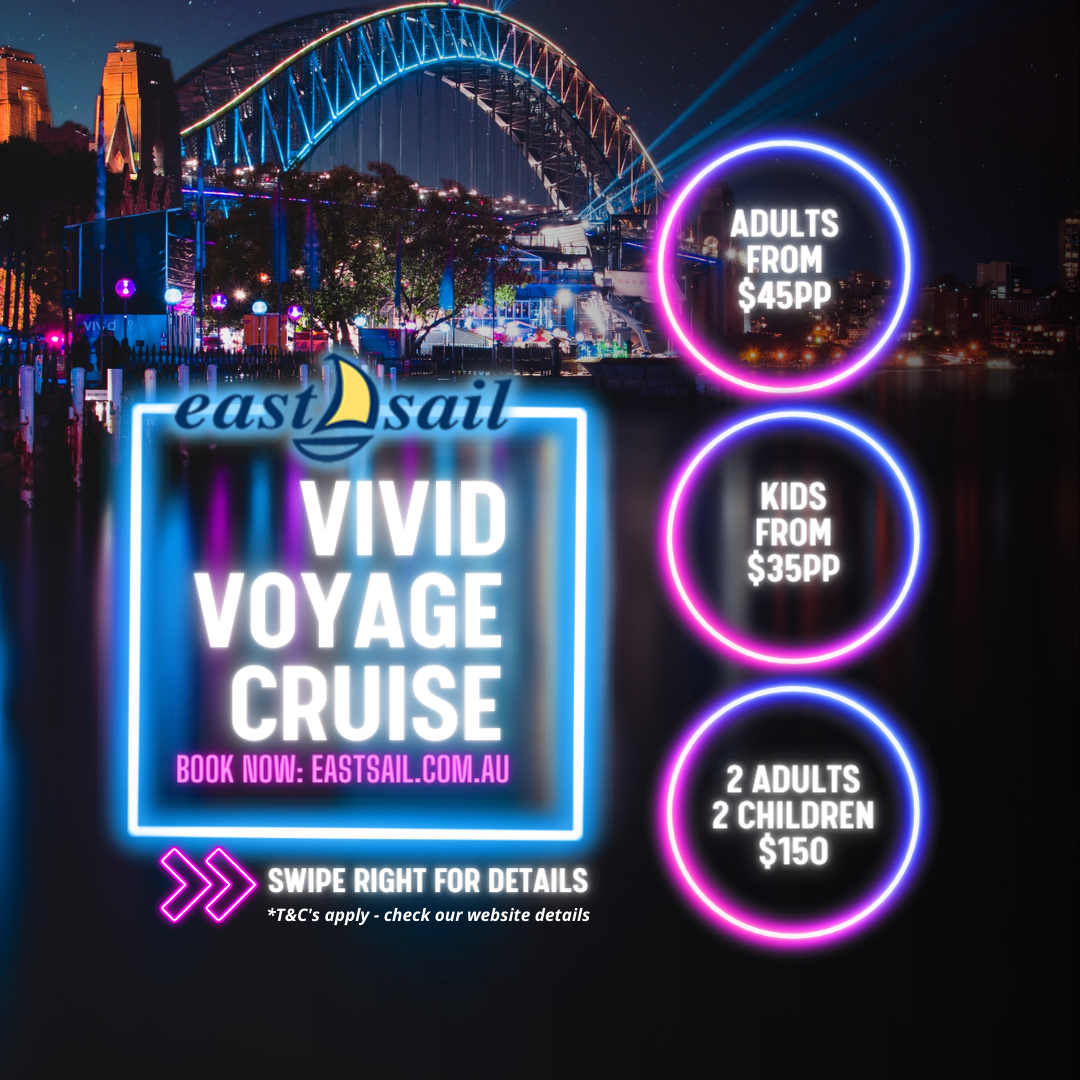 Vivid Sydney Cruise Eastsail Sydney Reservations