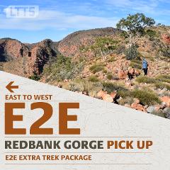 E2E EXTRA Trek Package - Redbank Gorge Pick Up