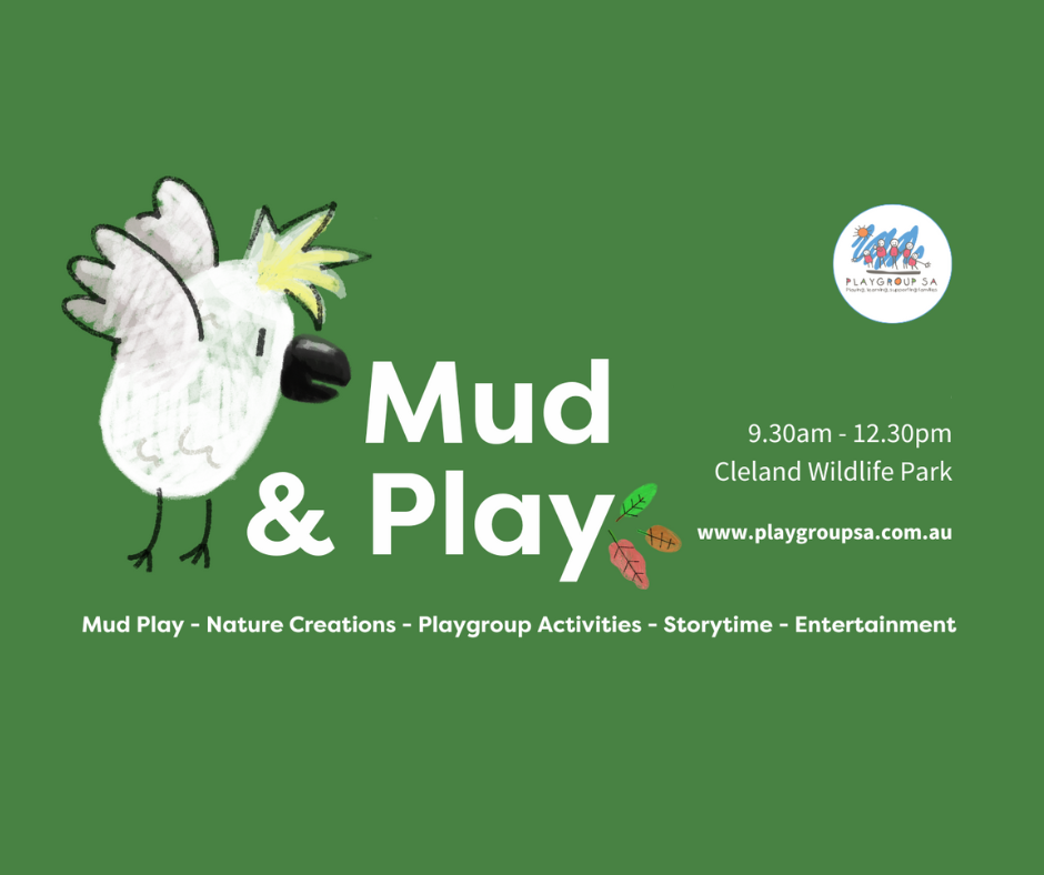 Playgroup SA Day - 'MUD & PLAY'