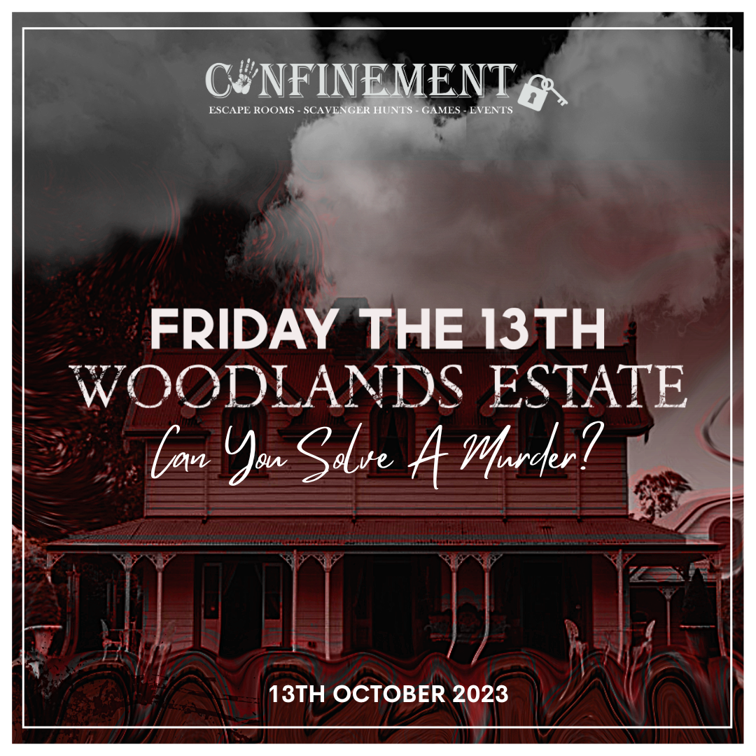 Woodlands 'Friday the 13th' Murder Mystery