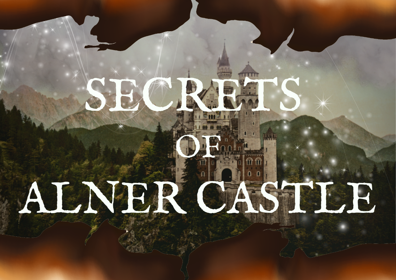 Secrets of Alner Castle - Available until 6th March