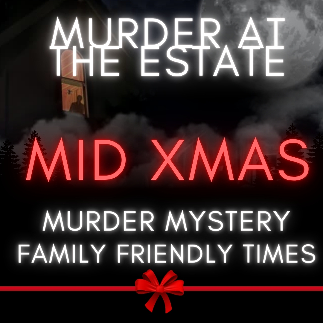 Mid Xmas Murder Mystery at Woodlands | Sat 19 July