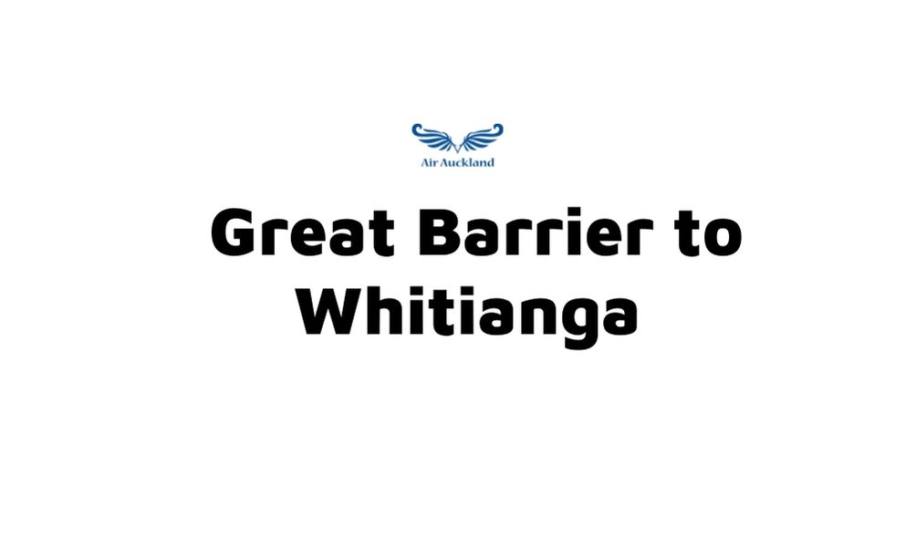 Great Barrier to Whitianga