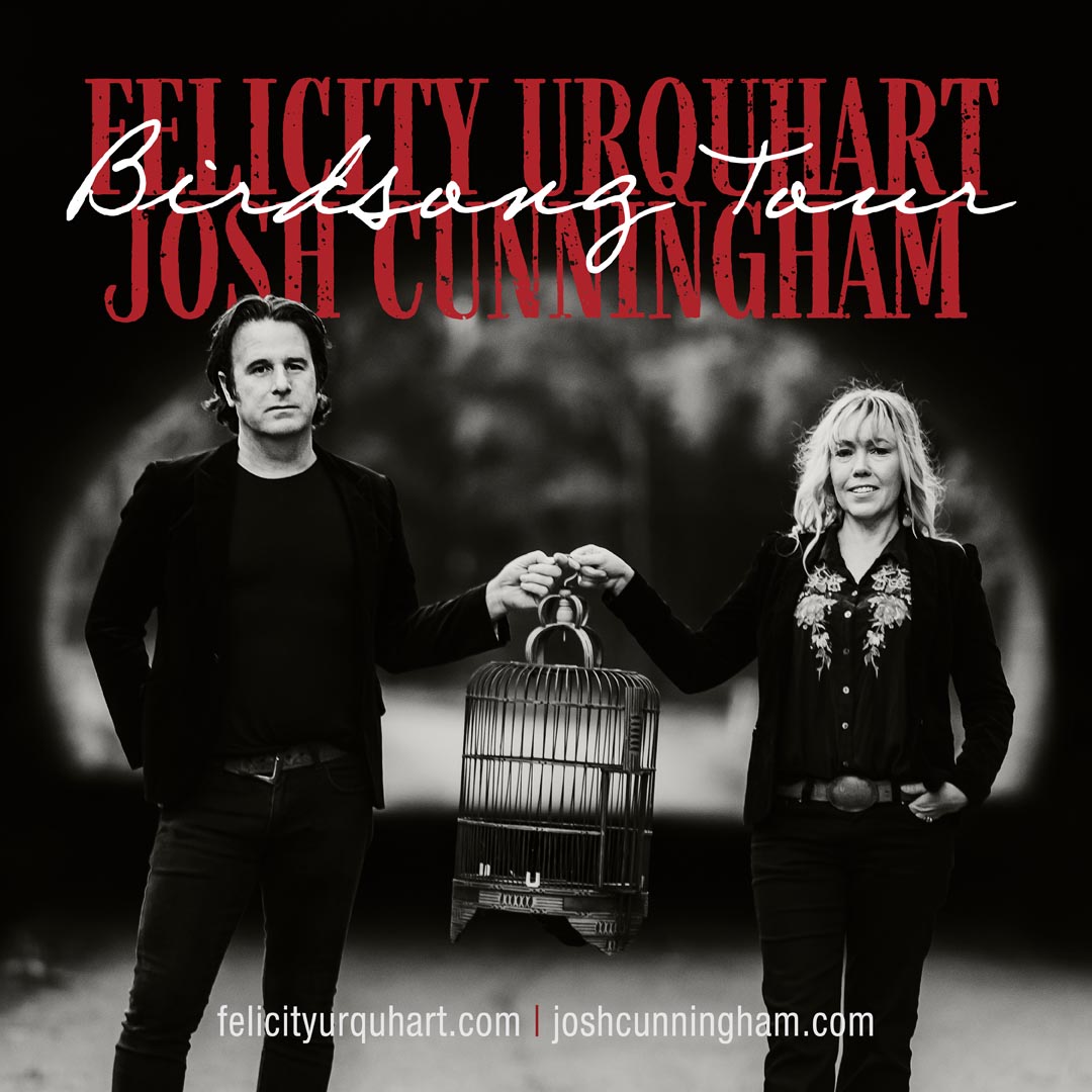 Felicity Urquhart & Josh Cunningham Birdsong Tour