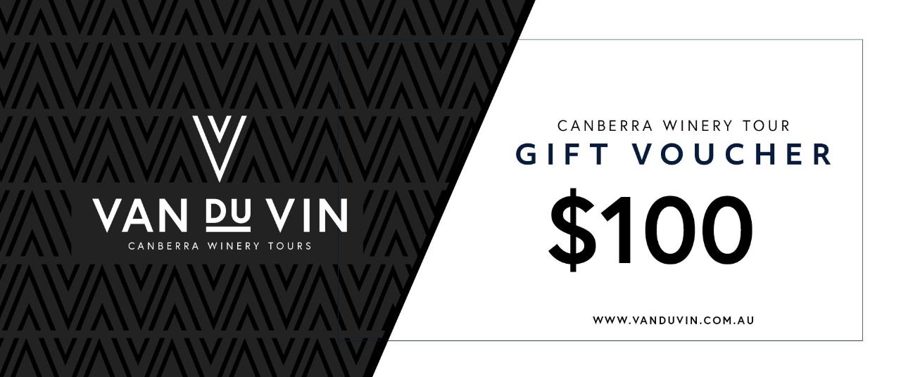 $100 Gift voucher - Van Du Vin | Luxury Canberra winery tours