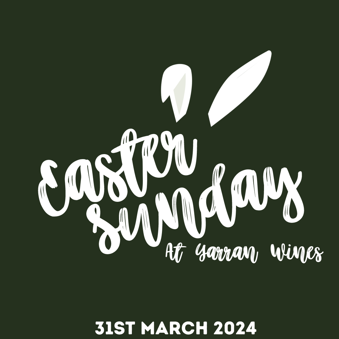 Easter Sunday Live in the Vines Yarran Wines Reservations