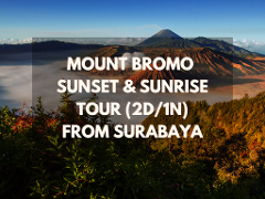 Mount Bromo Sunset & Sunrise Tour (2D/1N)