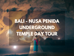 Bali - Nusa Penida Underground Temple Day Tour