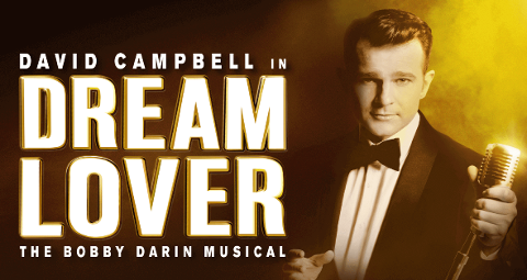 Dream Lover - The Bobby Darin Musical