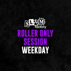 Roller Only Session (Weekday)