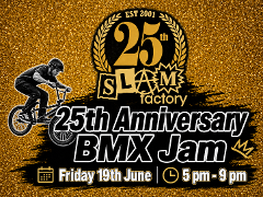 25th Anniversary BMX Jam Night | Friday 19th June