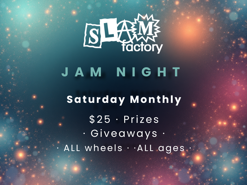 SLAM JAM – Monthly Night Session (All Wheels · All Ages)