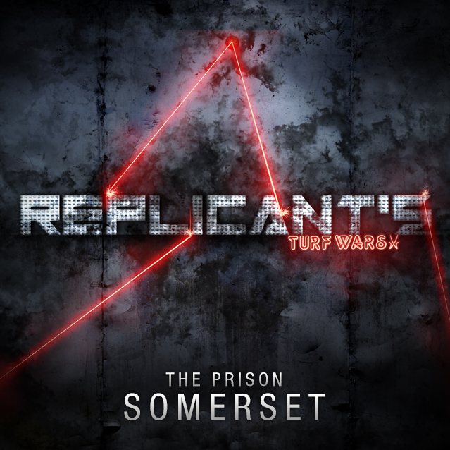 Replicant's Turf Wars - Somerset