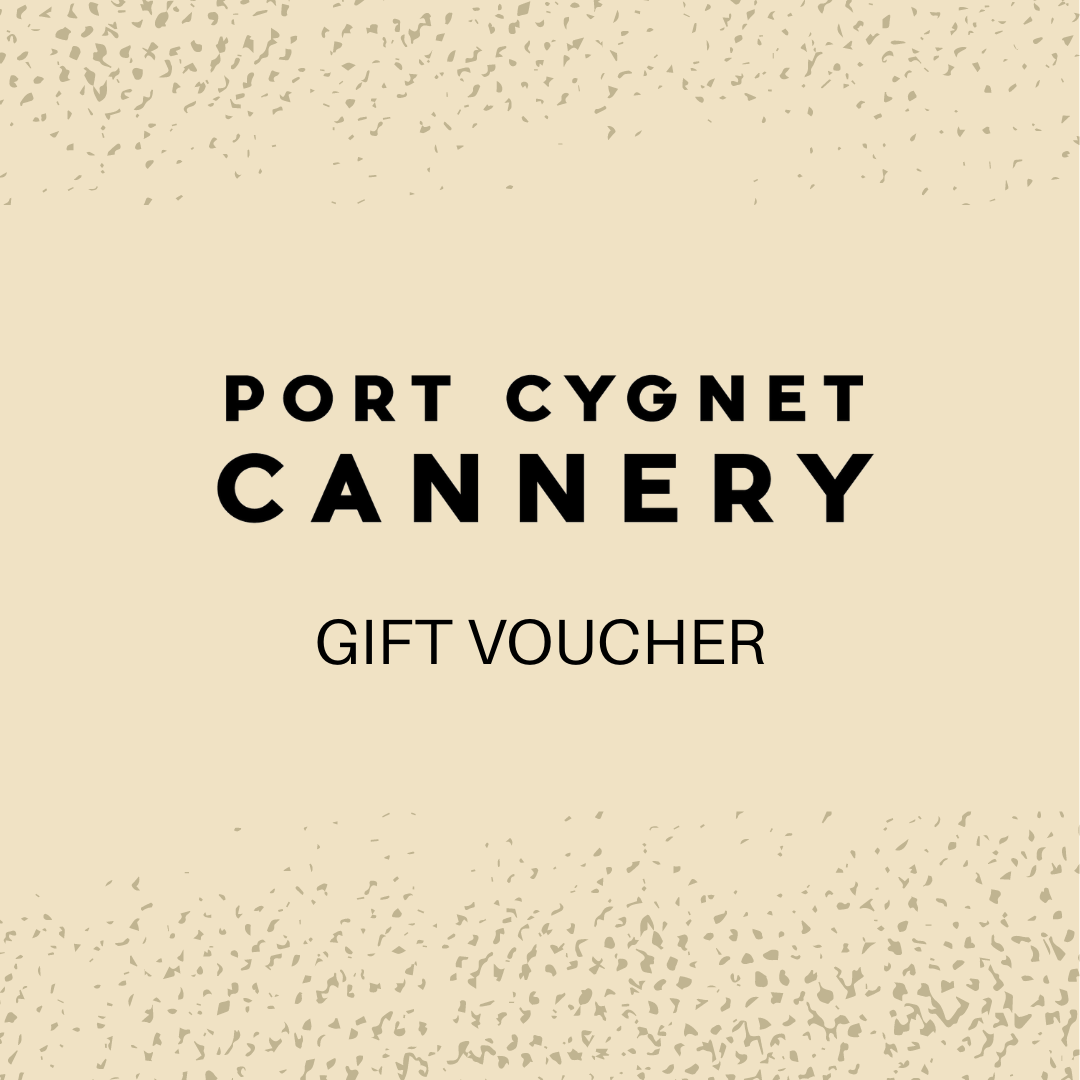 Port Cygnet Cannery Gift Voucher