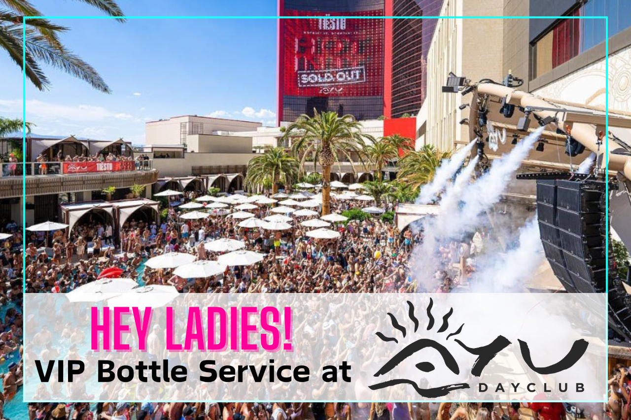 Ladies Day Out! AYU Dayclub Bottle Service | For Groups of 13-18 Ladies