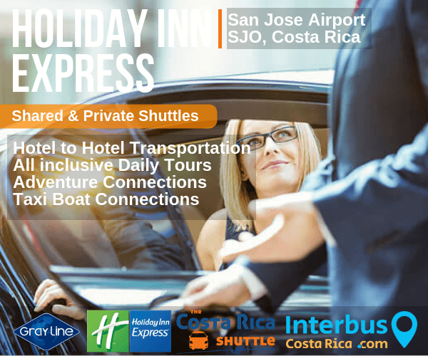 Holiday Inn Express San Jose Airport to Arenal La Fortuna Shared Shuttle Transportation
