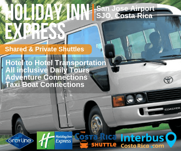 Holiday Inn Express San Jose Airport to Arenal La Fortuna Shared Shuttle Transportation